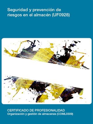 cover image of UF0928--Seguridad y prevención de riesgos en el almacén